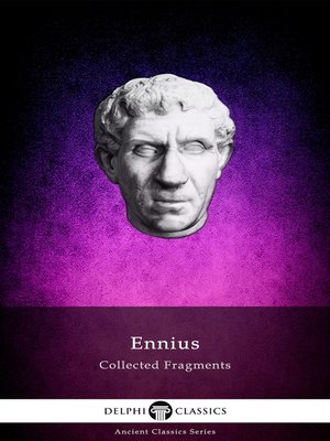 cover image of Delphi Collected Fragments of Ennius (Illustrated)